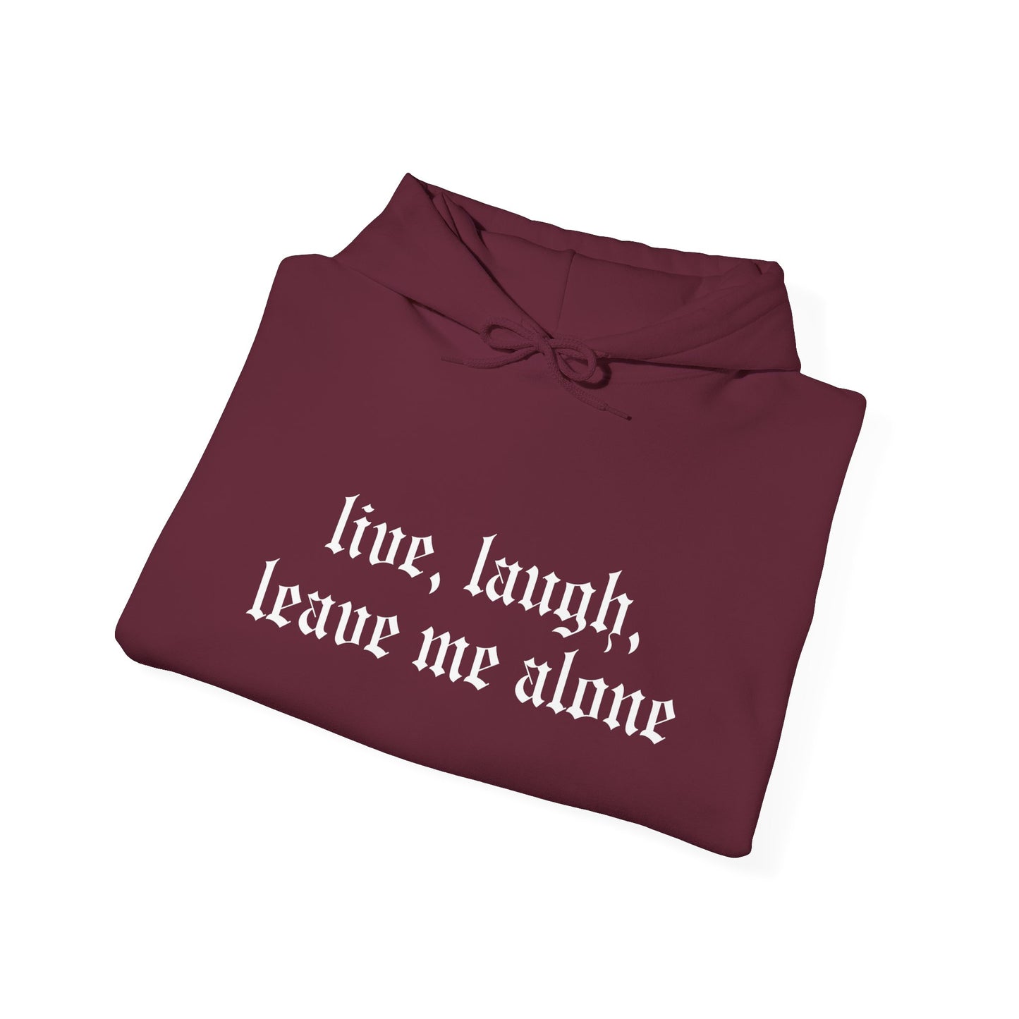 Live, Laugh Hoodie