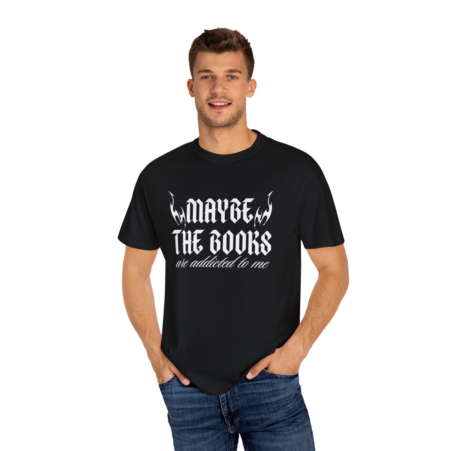 Maybe it's the Books Comfort Colors Tee