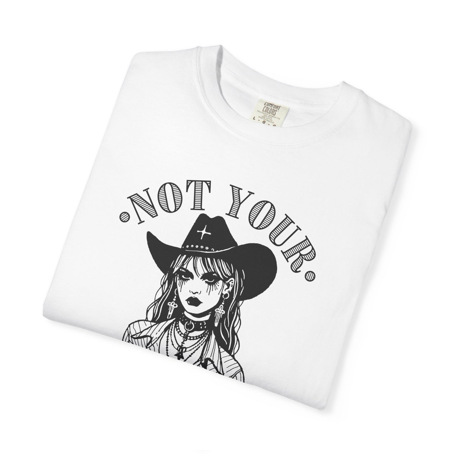Not Your Buckle Bunny Tee