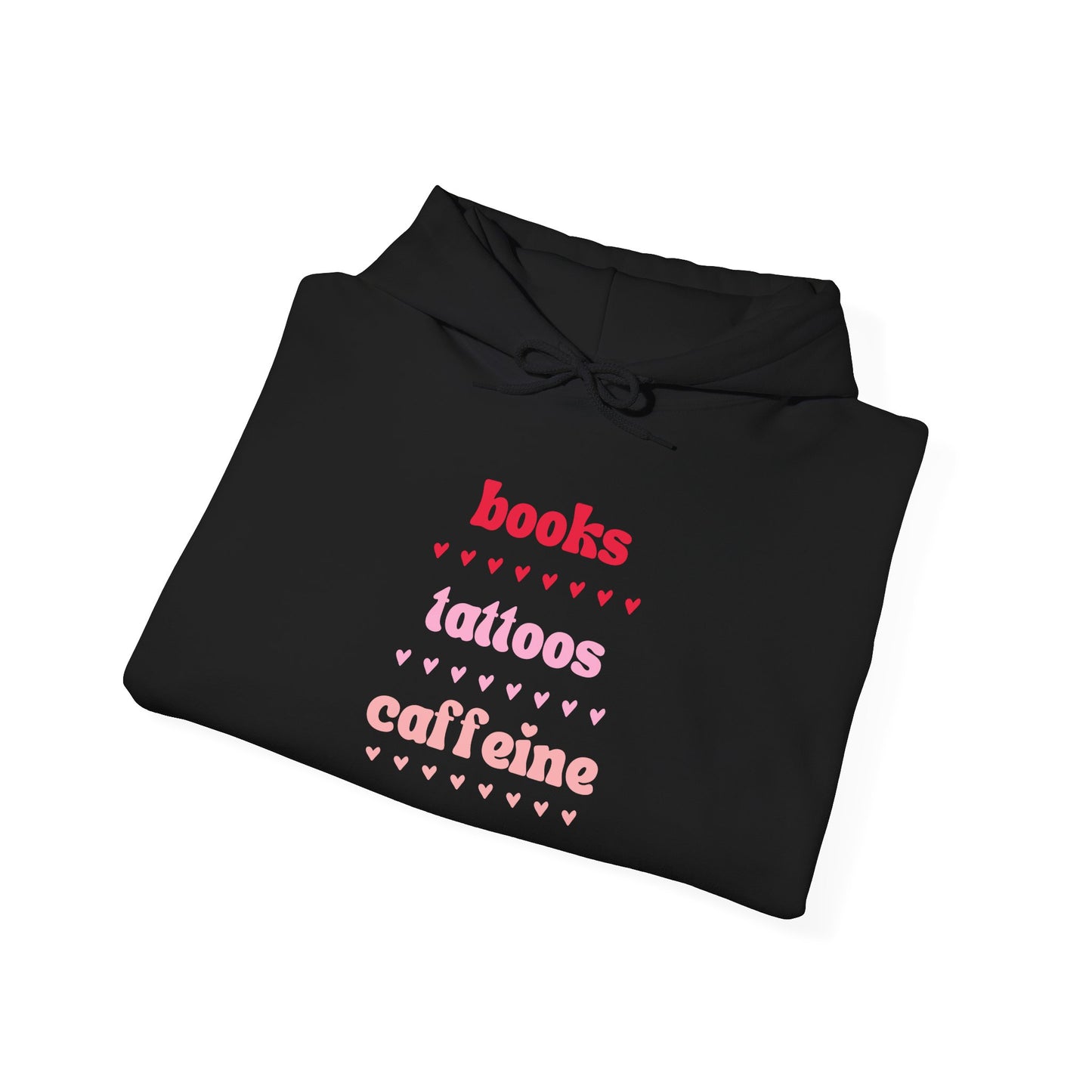 Books, Tattoos, Caffeine Hoodie