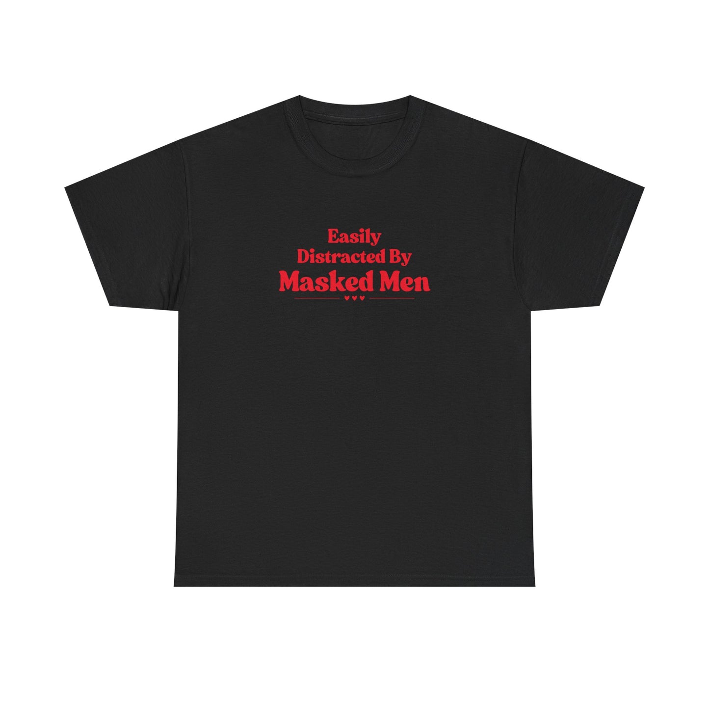 Distracted by Masked Men Tee