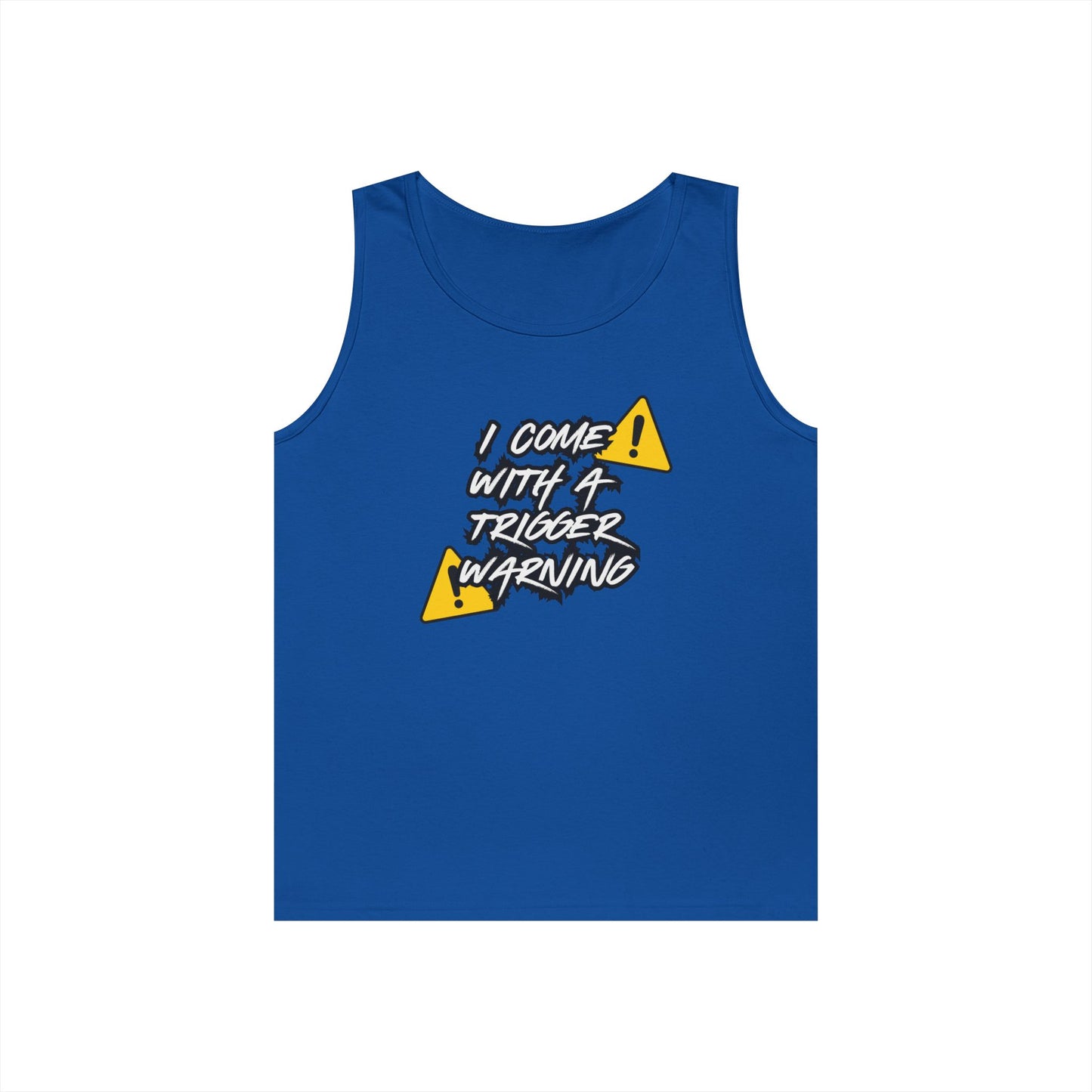 Come with a Trigger Warning Tank