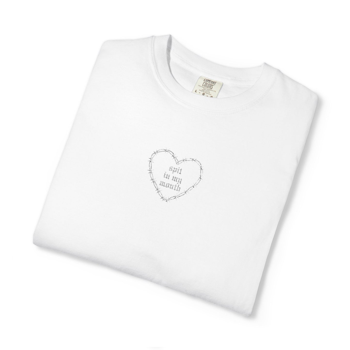Spit In My Mouth Tee (Embroidered)