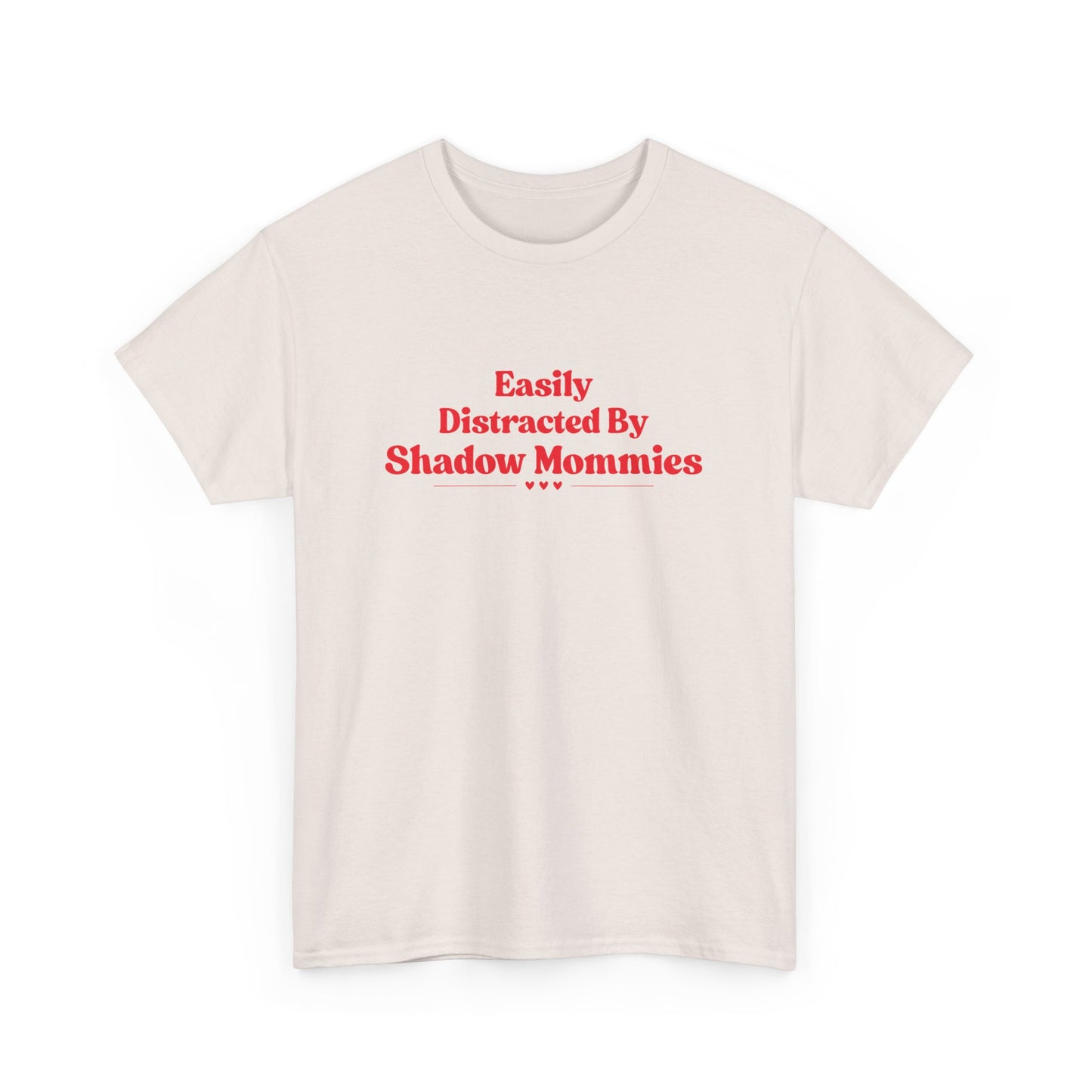 Distracted by Shadow Mommies Tee