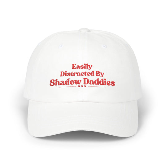 Distracted by Shadow Daddies Hat