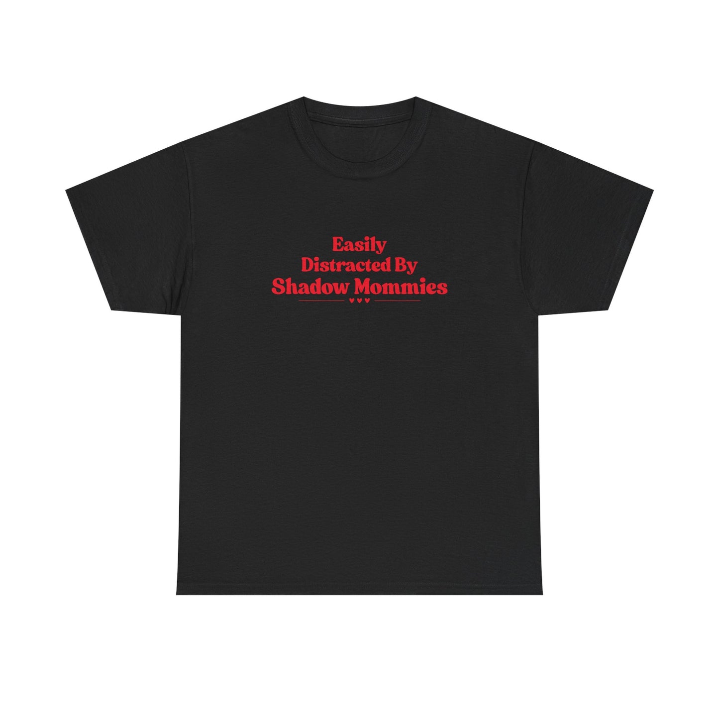 Distracted by Shadow Mommies Tee