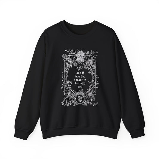 If You Die Crewneck (K&I PICKUP)