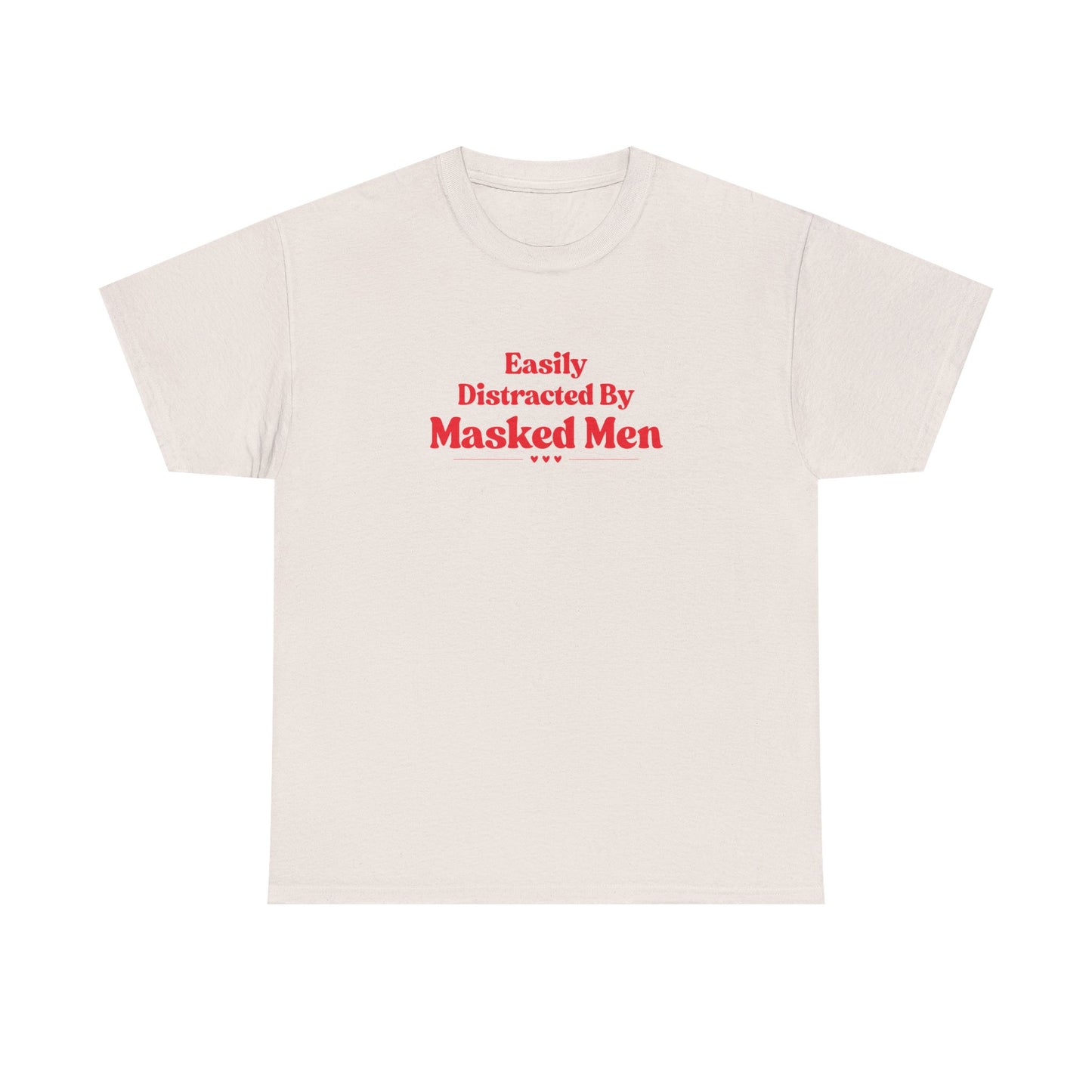 Distracted by Masked Men Tee