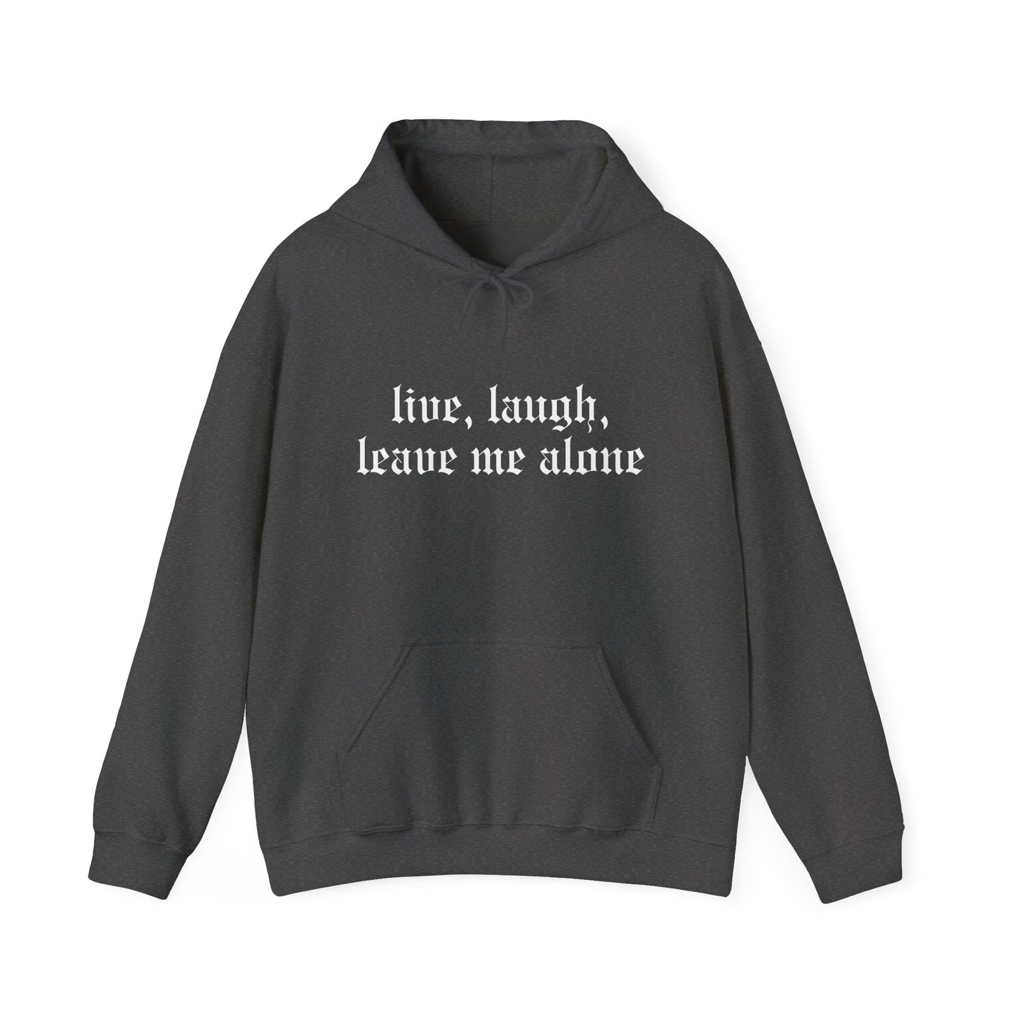 Live, Laugh Hoodie