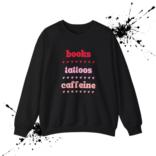 Books, Tattoos, Caffeine Crewneck