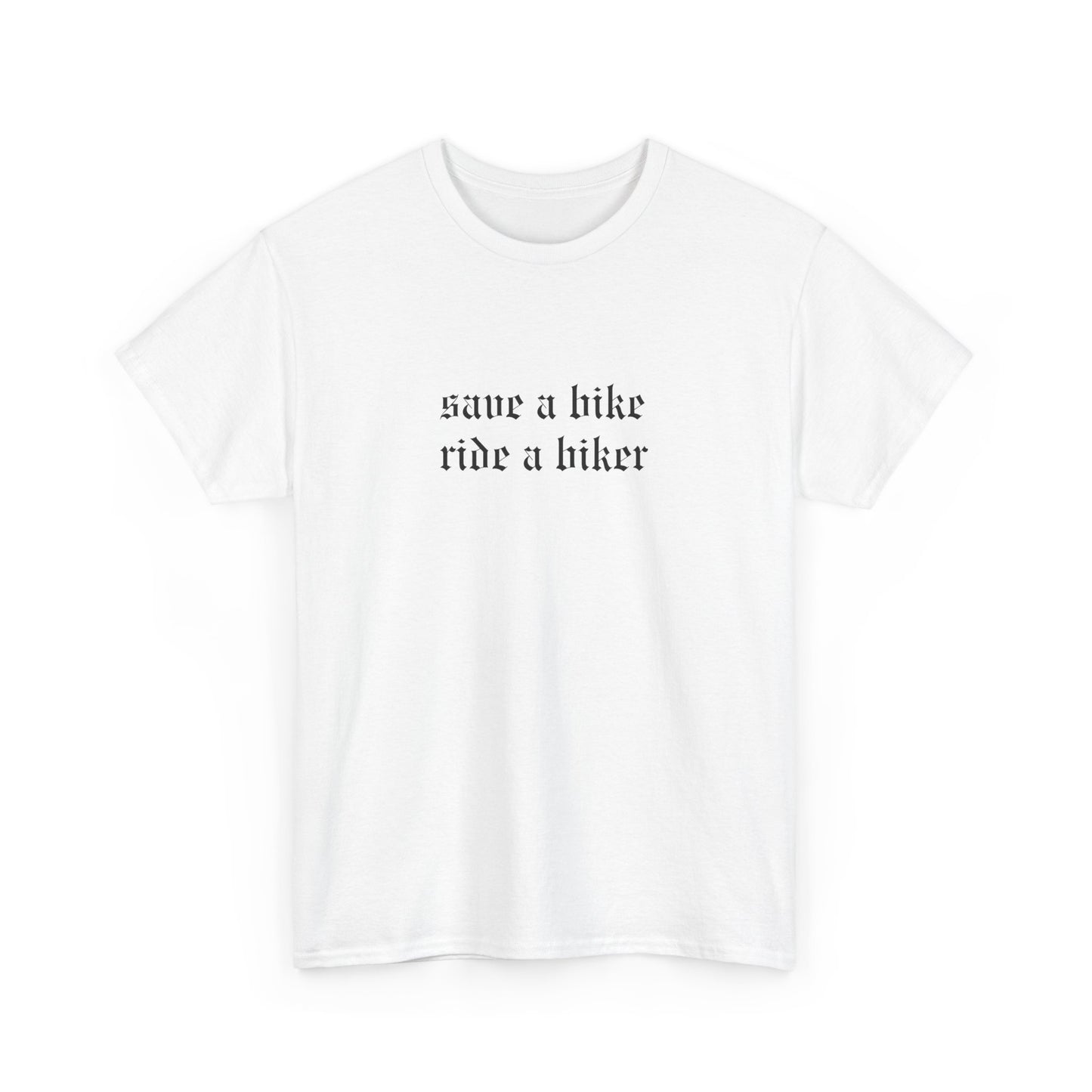 Ride a Biker Tee