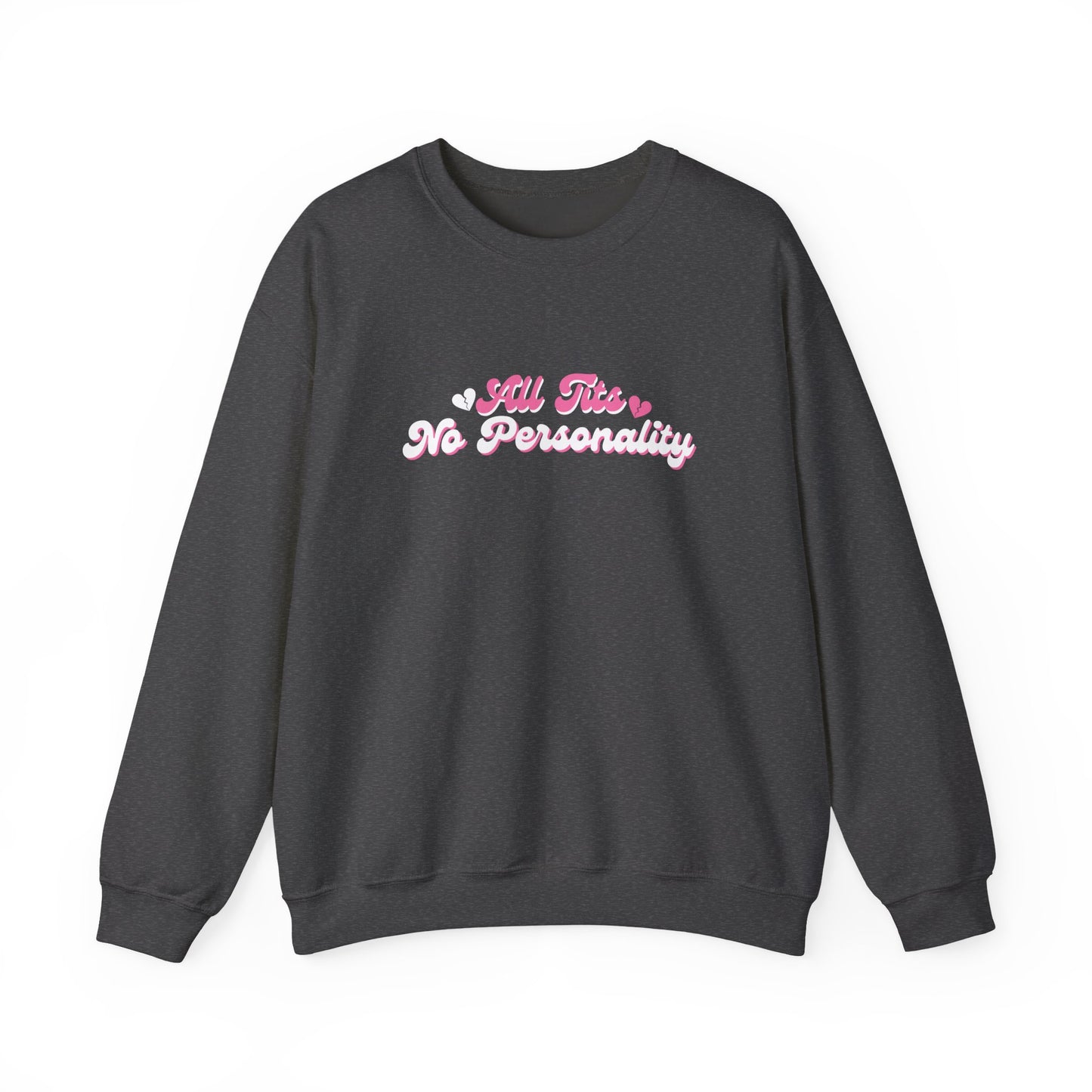 No Personality Crewneck