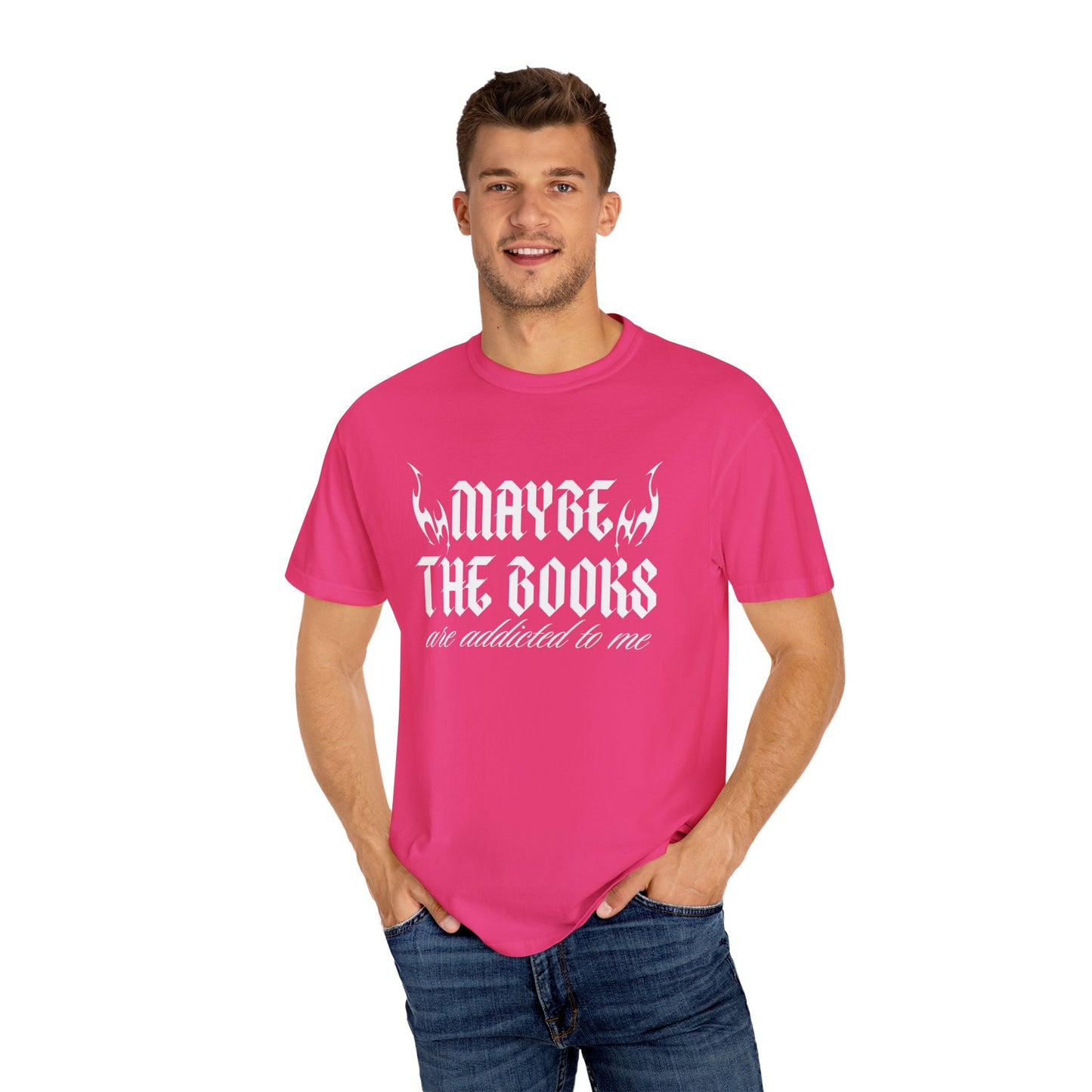 Maybe it's the Books Comfort Colors Tee