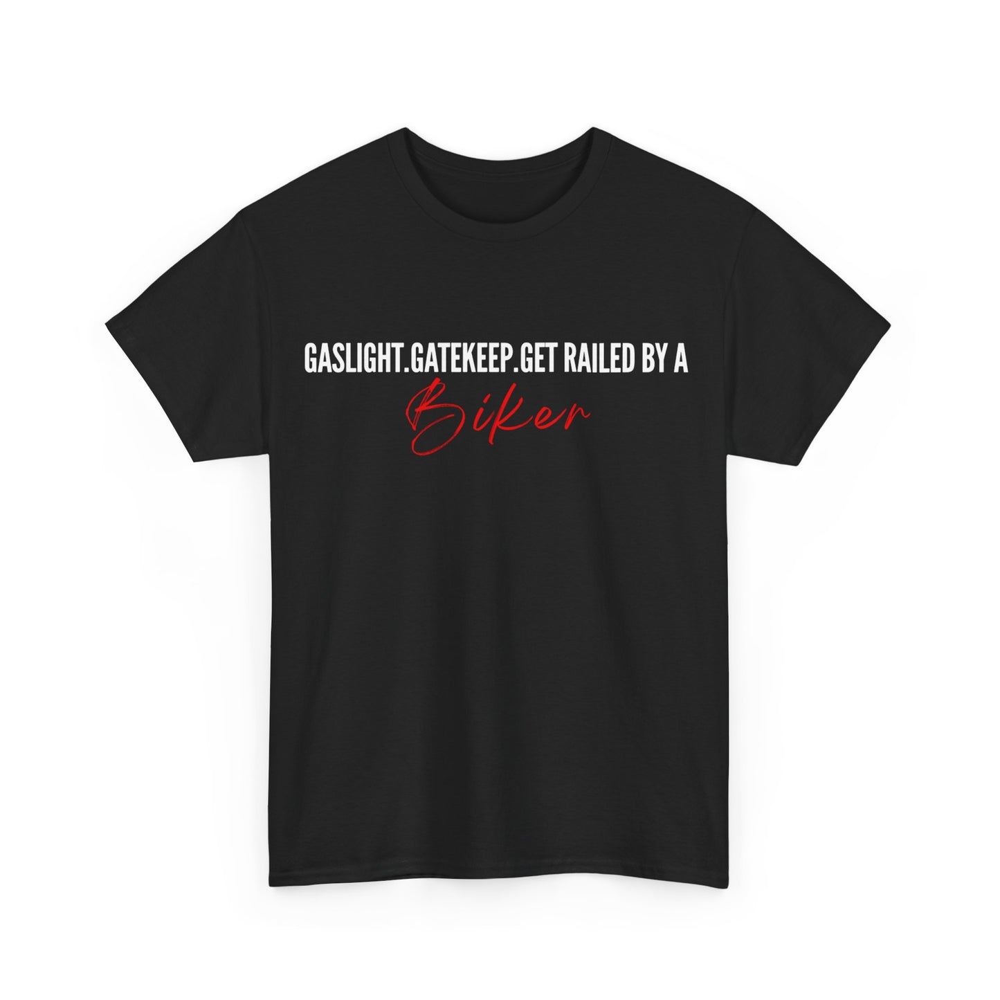 Railed by a Biker Tee