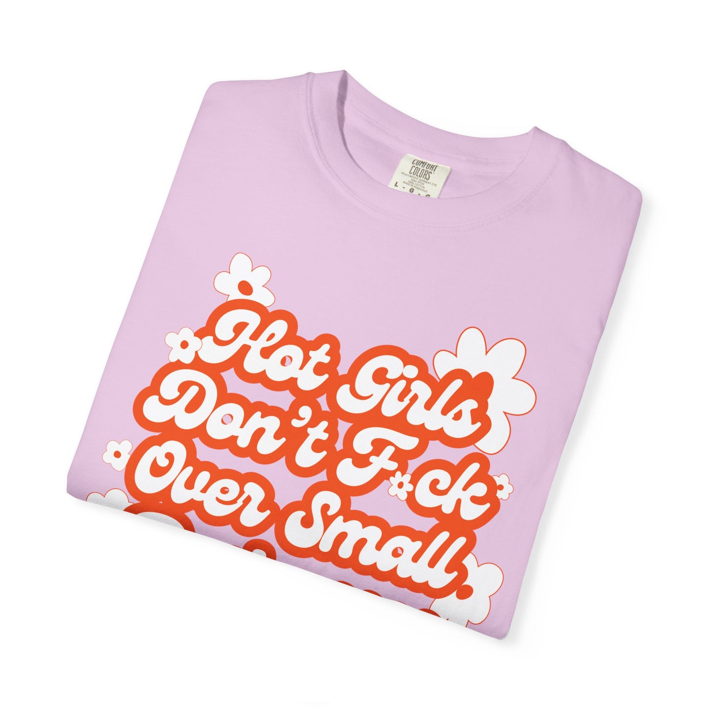 Hot Girls Tee