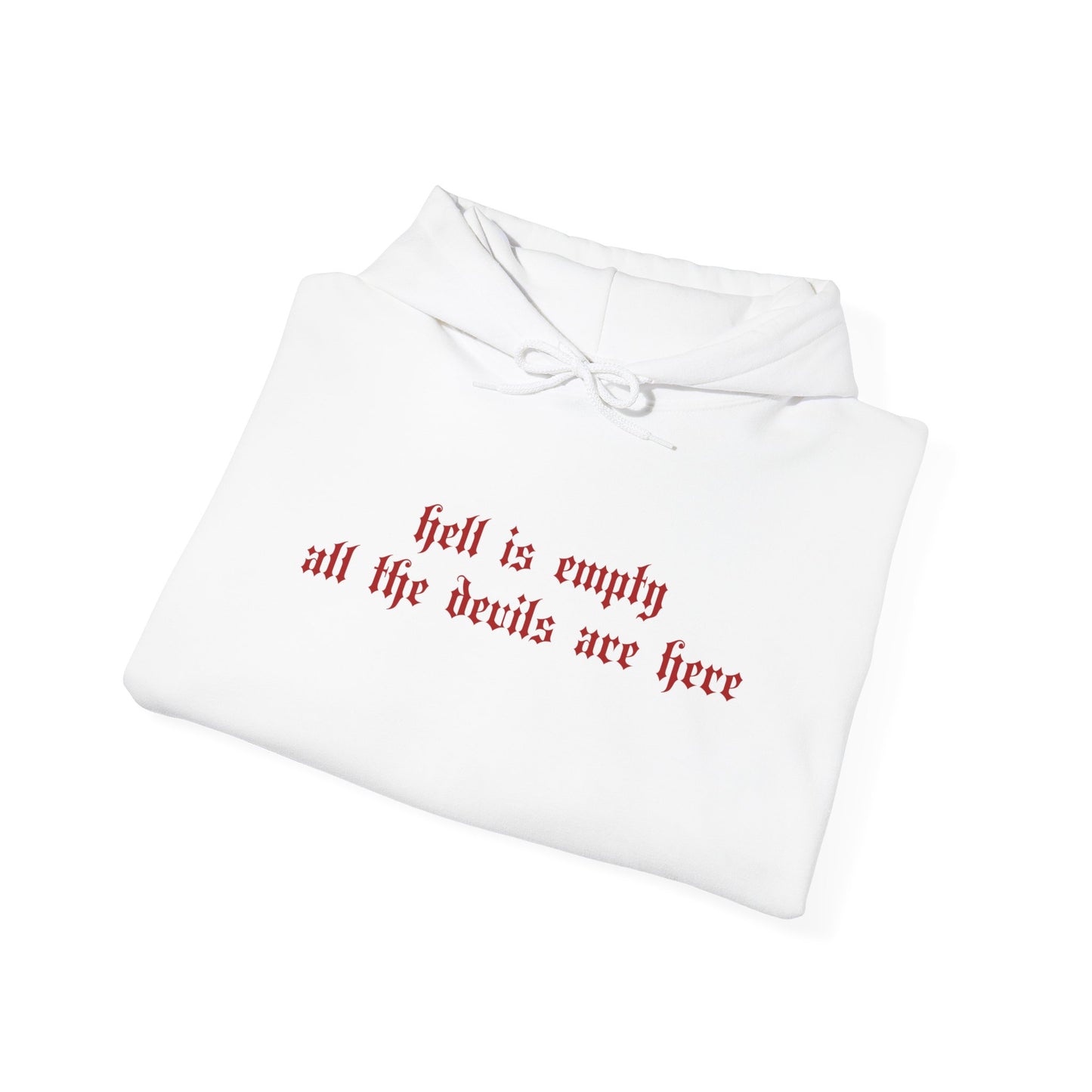 Hell is Empty Hoodie