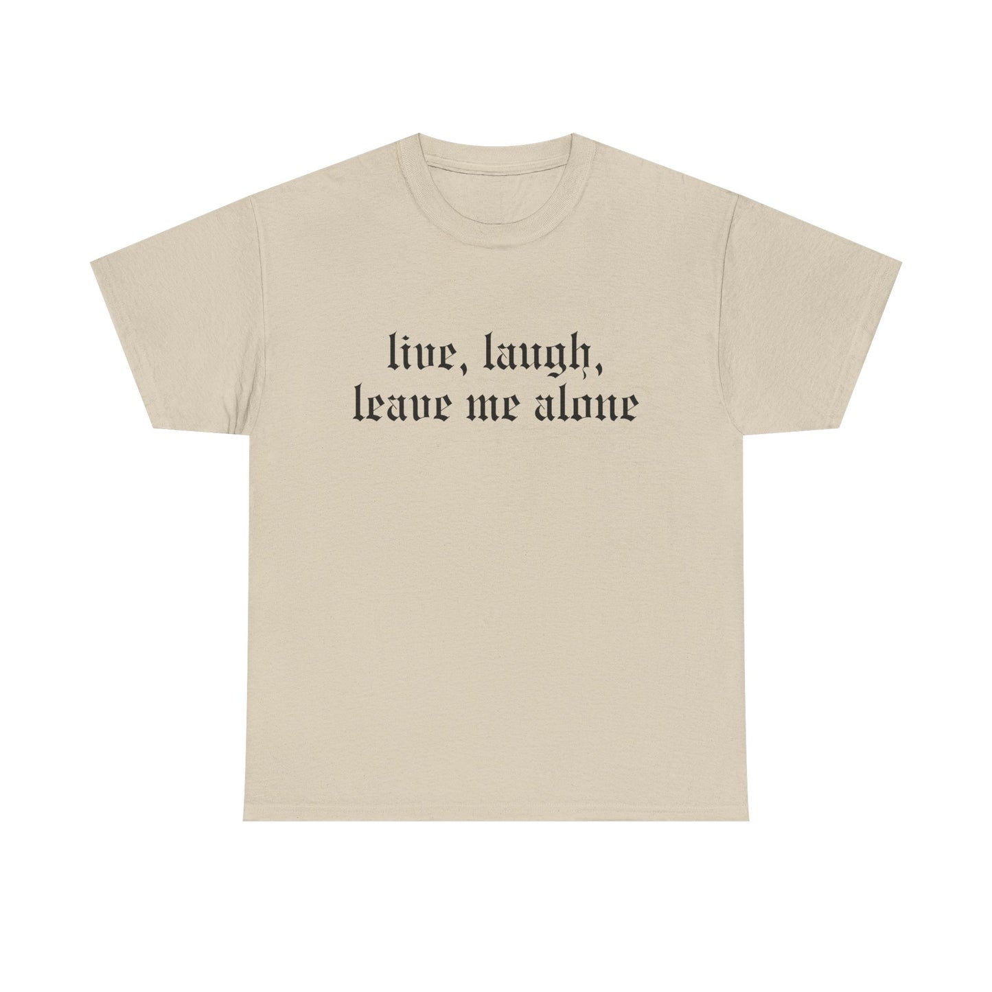Live, Laugh Tee
