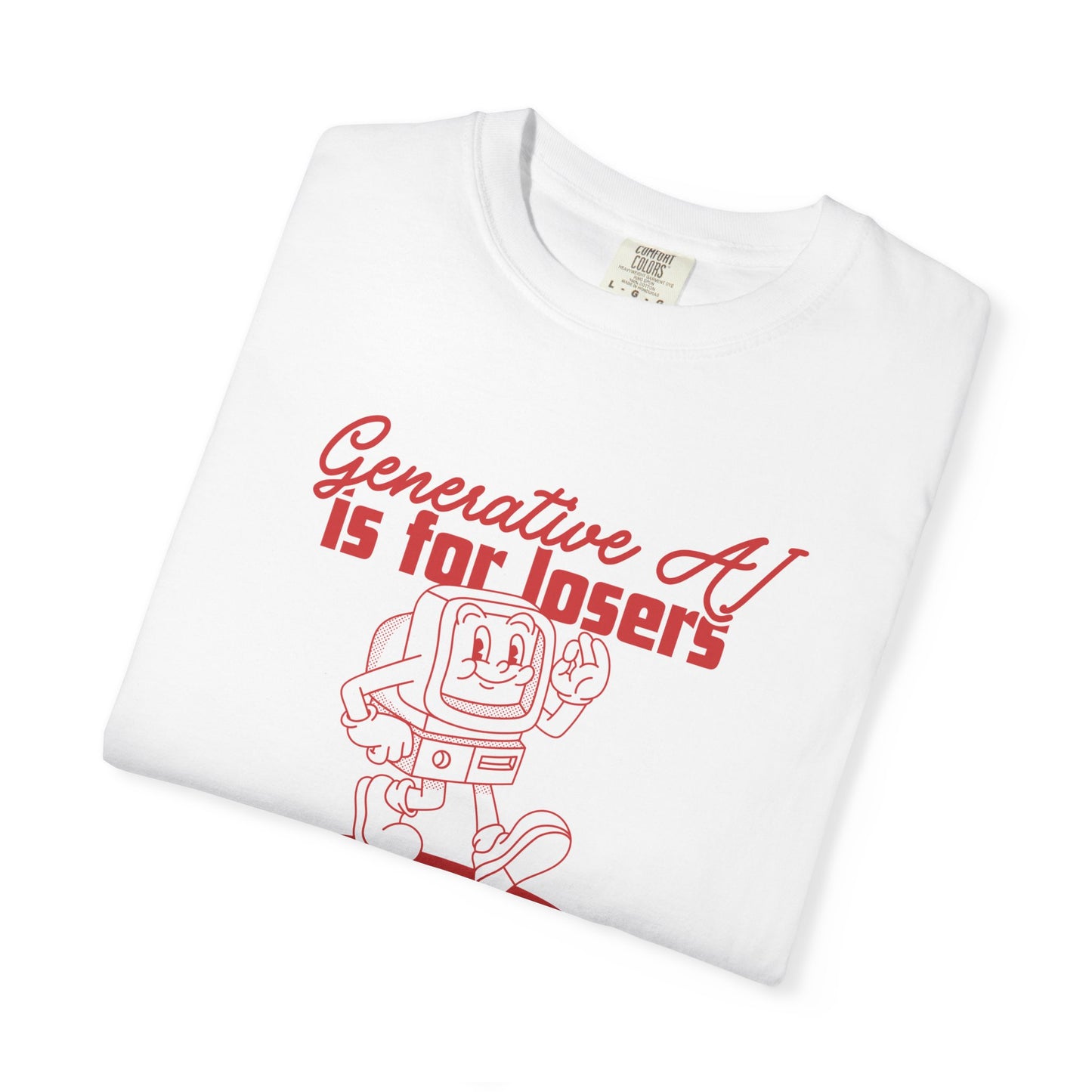 AI is for Losers Tee