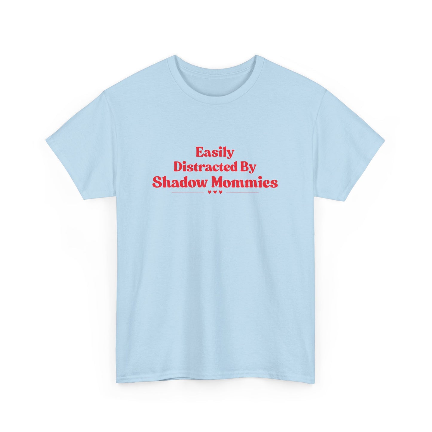 Distracted by Shadow Mommies Tee