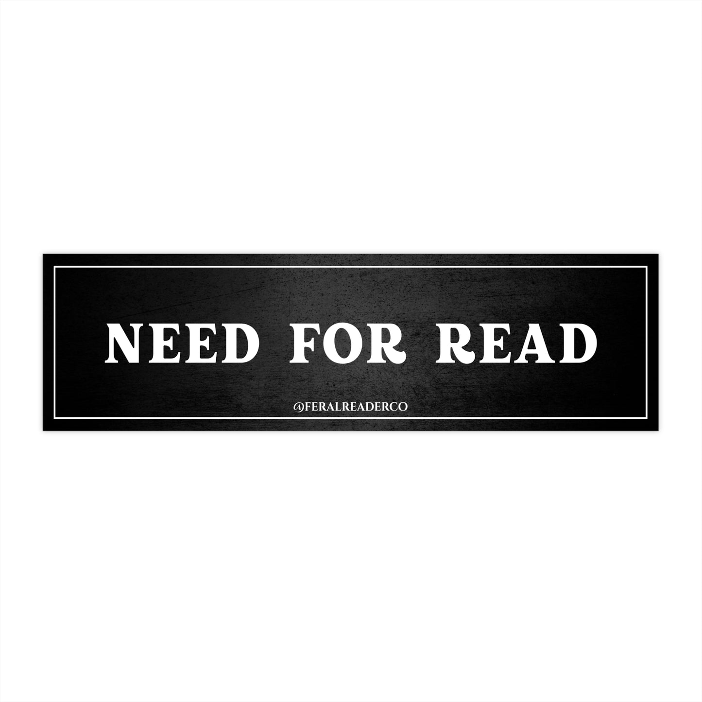 Need for Read Bumper Sticker