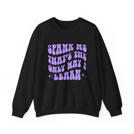 Spank Me Crewneck (K&I Exclusive)