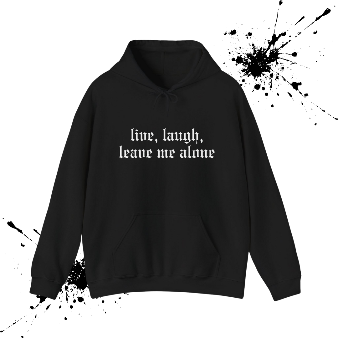 Live, Laugh Hoodie