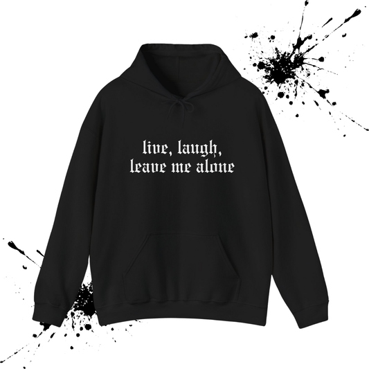 Live, Laugh Hoodie