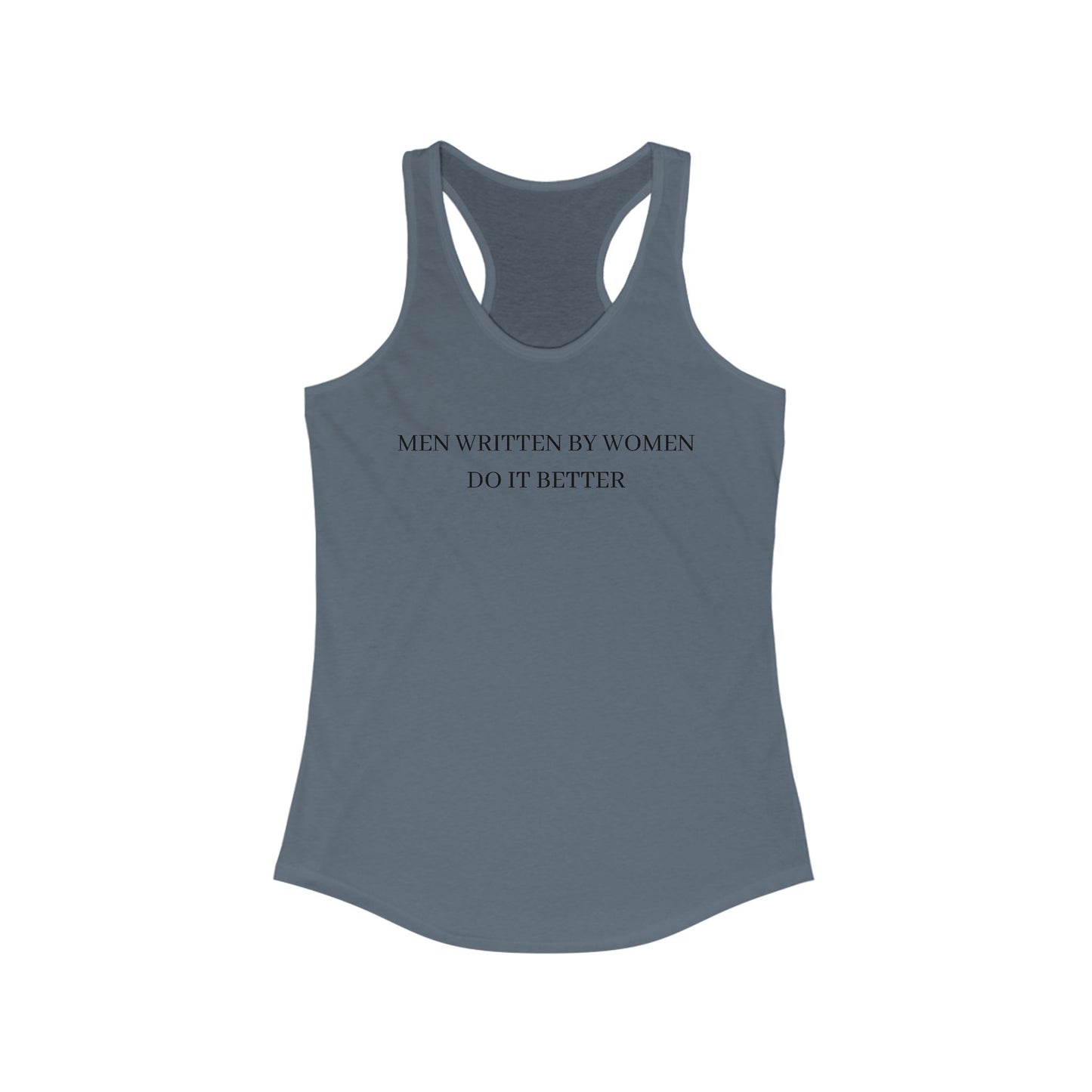 Men Written by Women Racerback Tank