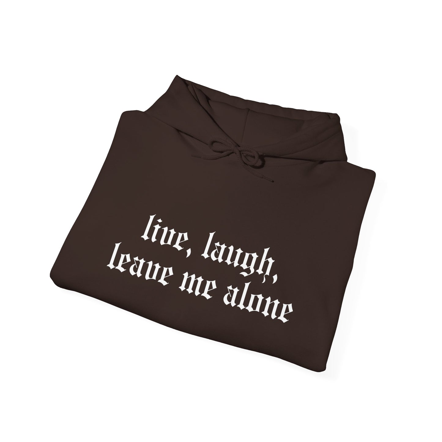 Live, Laugh Hoodie