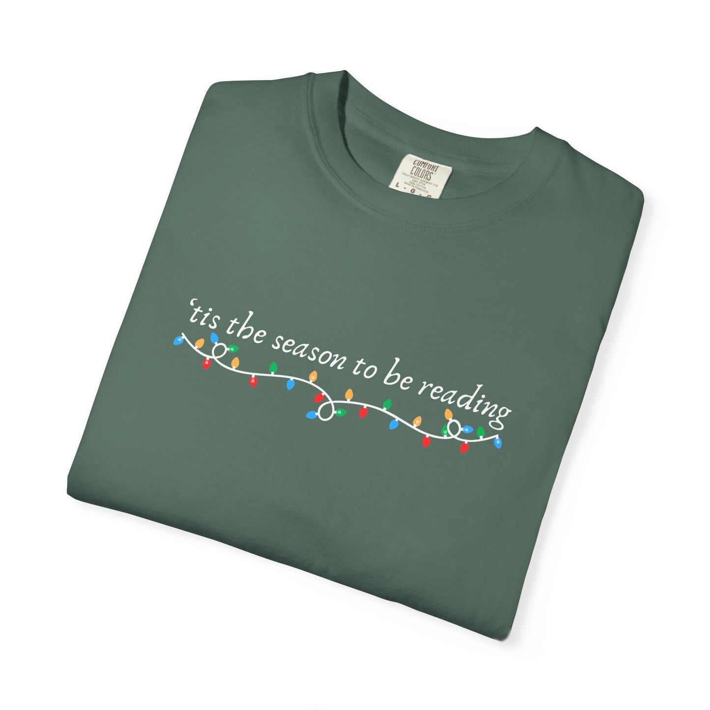 'Tis the Season Comfort Colors Tee