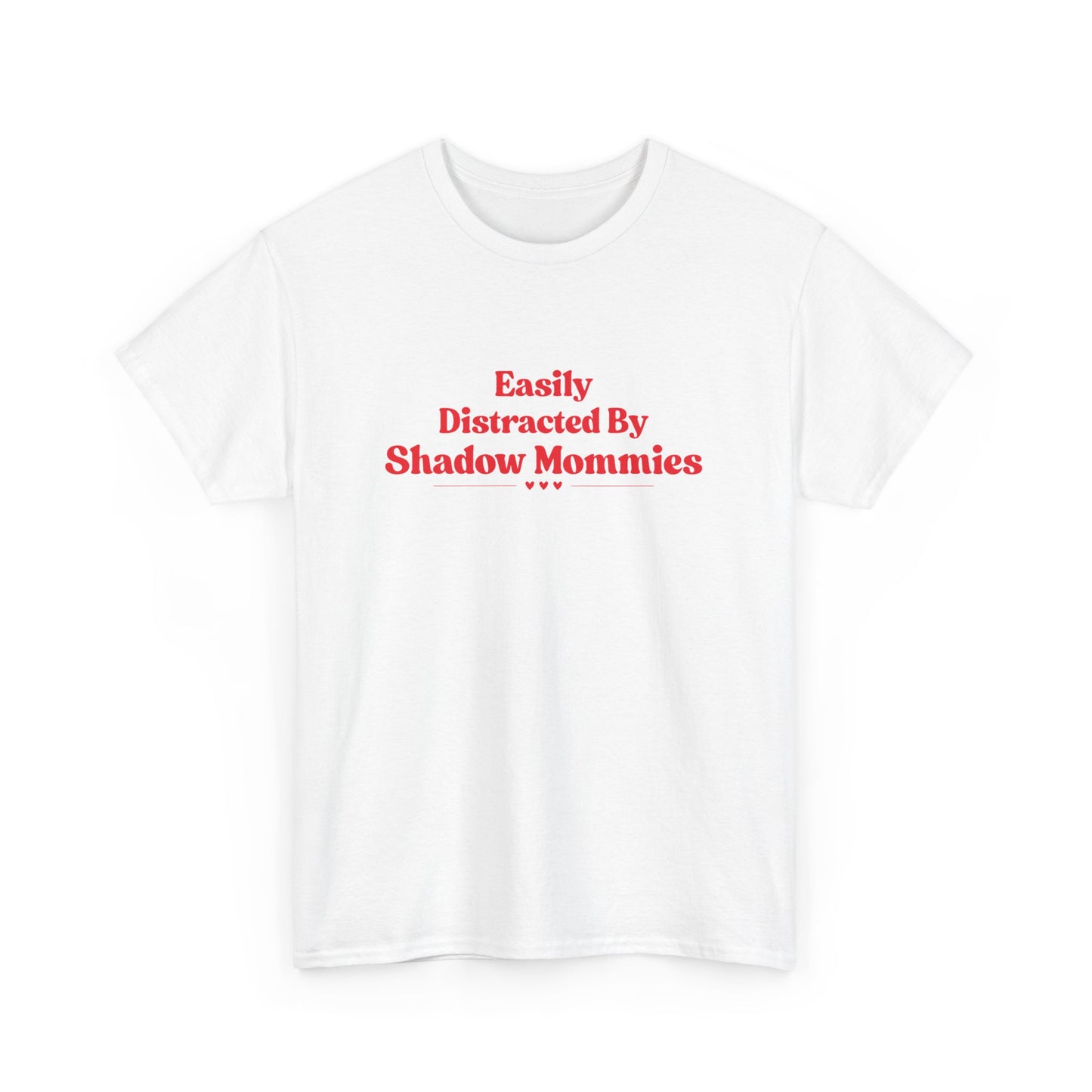 Distracted by Shadow Mommies Tee