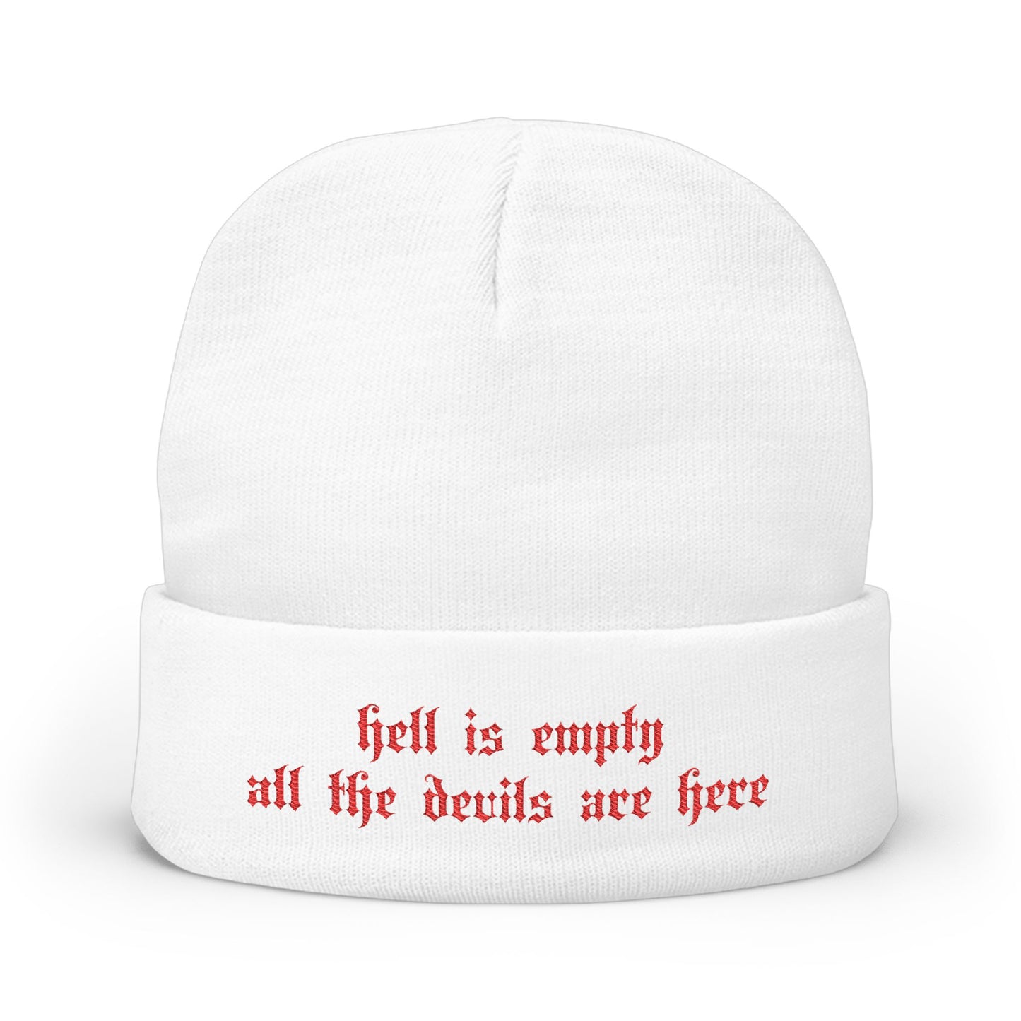 Hell is Empty Beanie (Embroidered)
