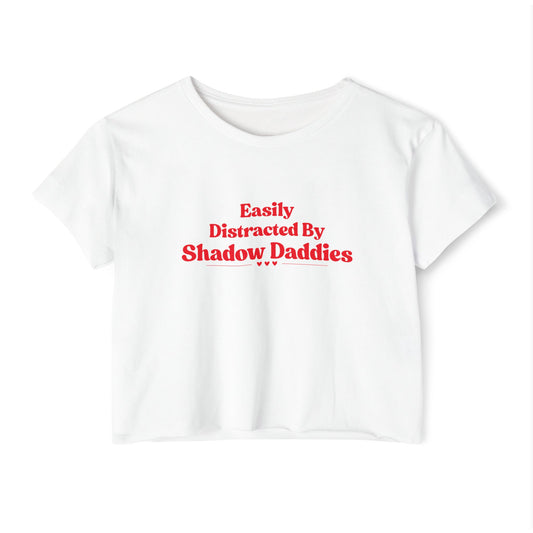 Distracted by Shadow Daddies Crop Top