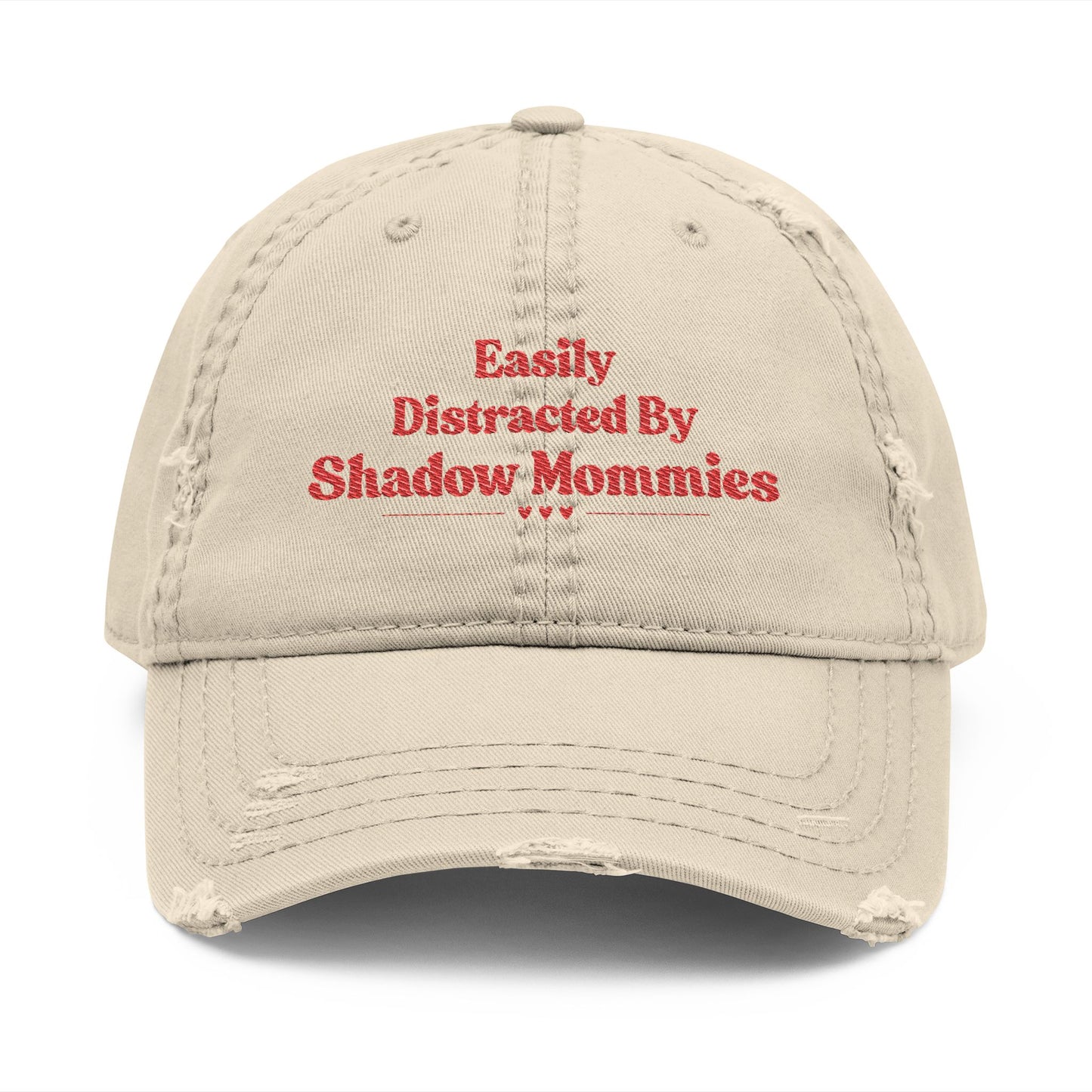 Distracted by Shadow Mommies Distressed Hat (Embroidery)
