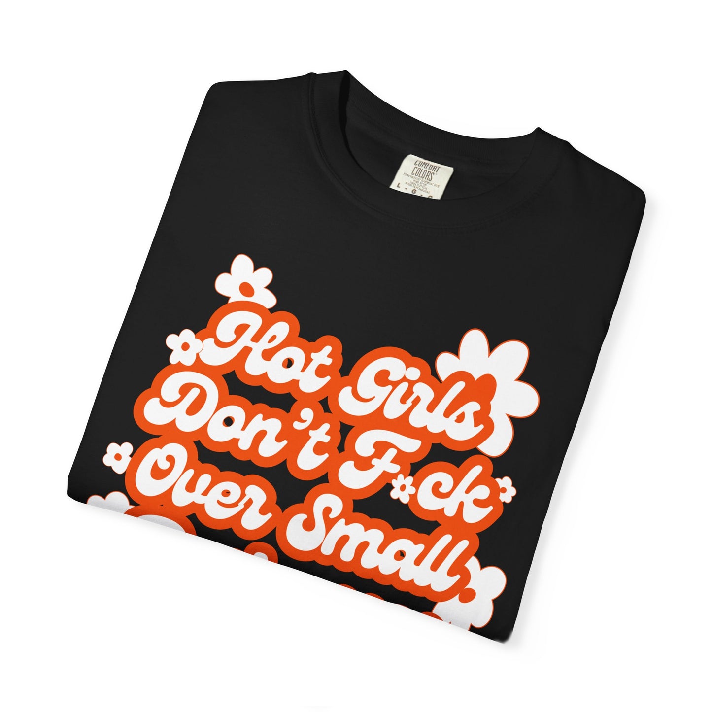 Hot Girls Tee