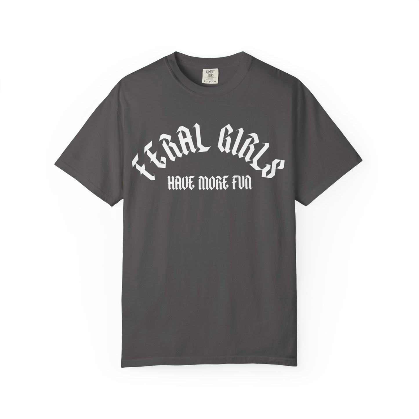 Feral Girls Comfort Colors Tee