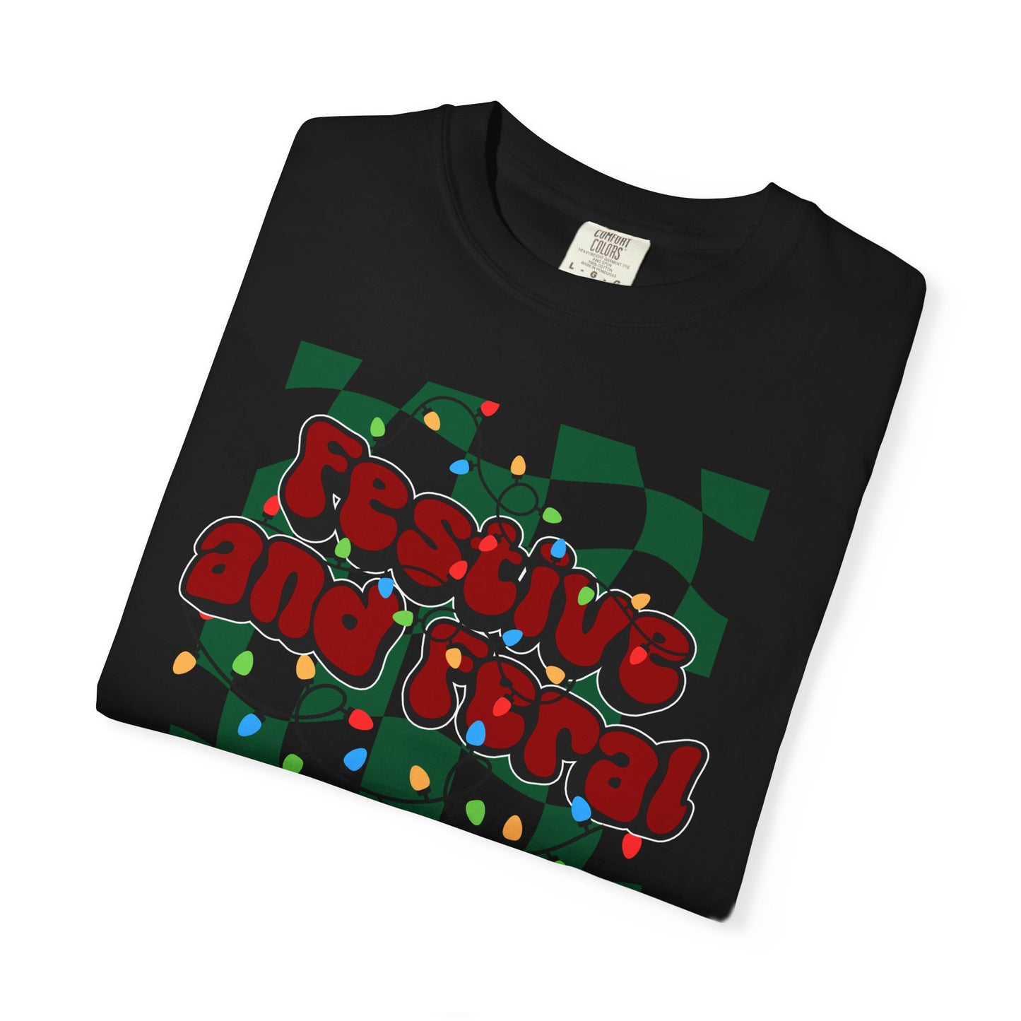 Festive and Feral Comfort Colors Tee