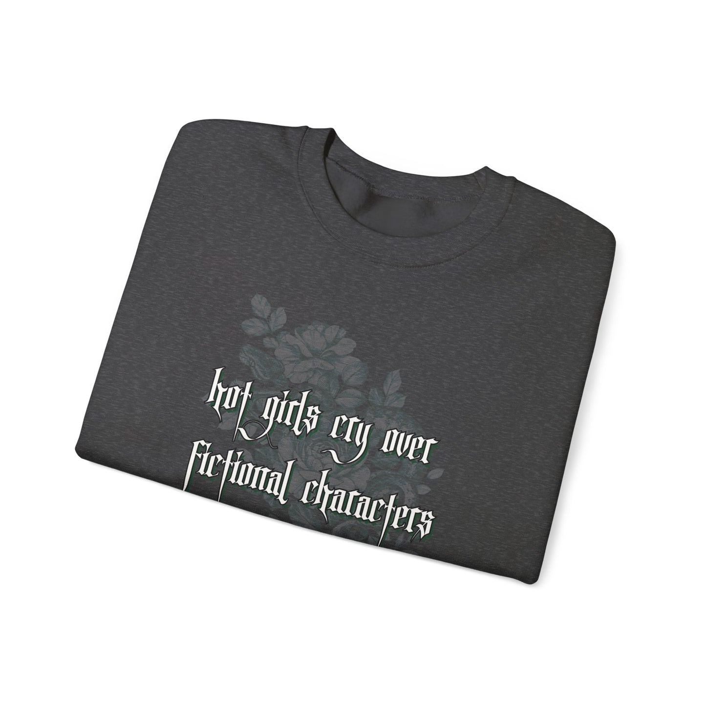 Hot Girls Cry Crewneck