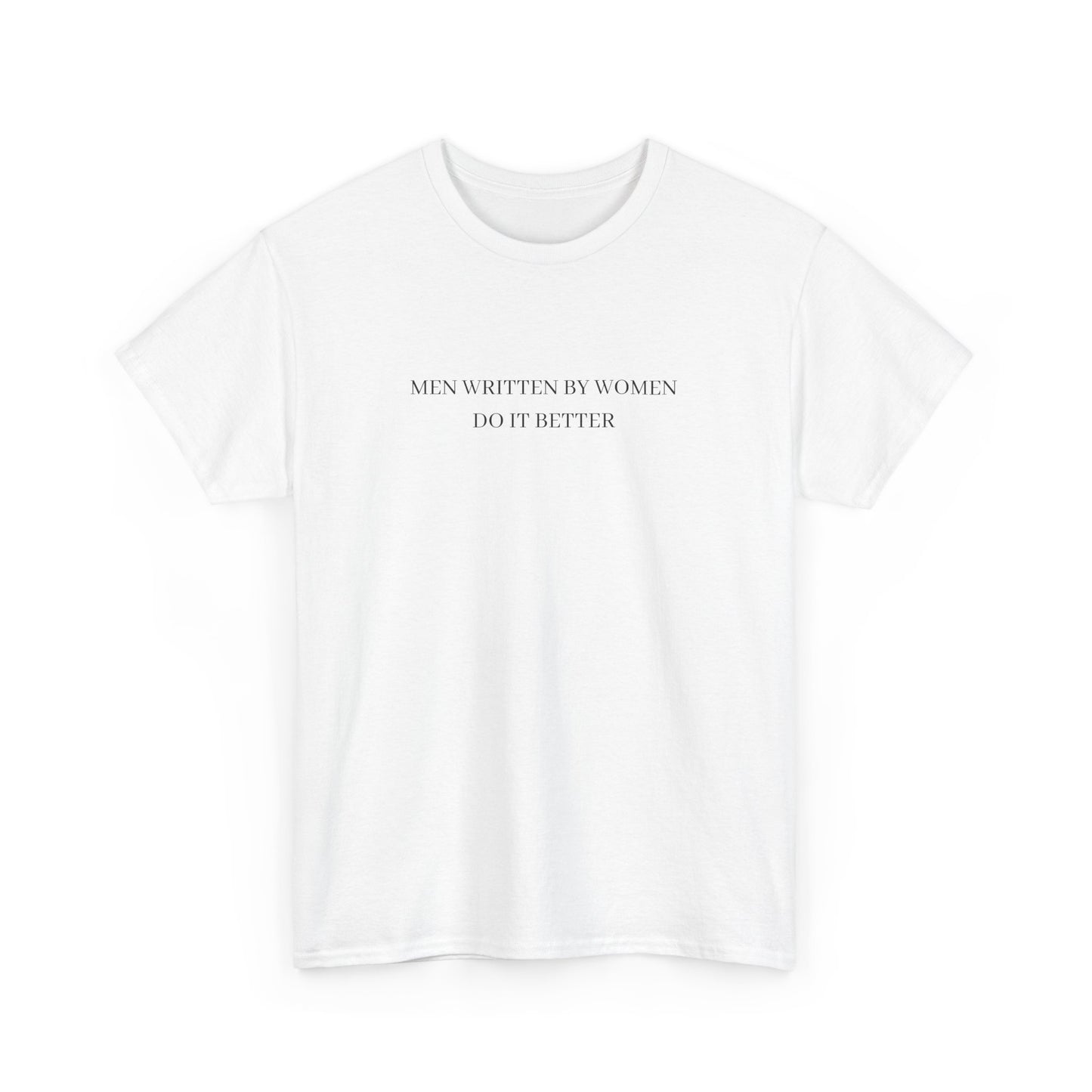 Men Written by Women Tee