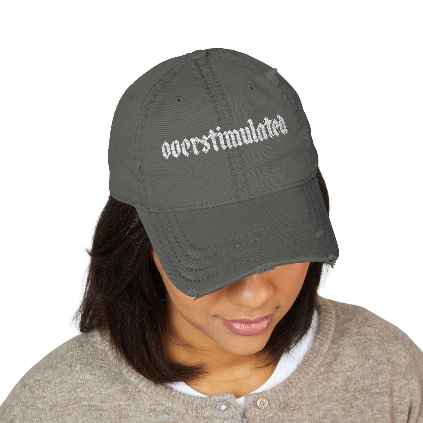 Overstimulated Distressed Hat (Embroidery)