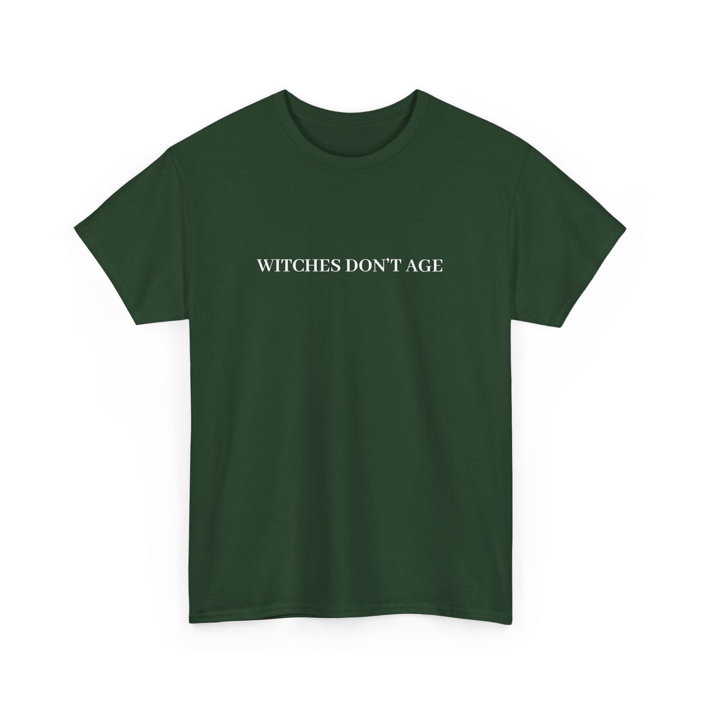 Witches Don't Age Tee