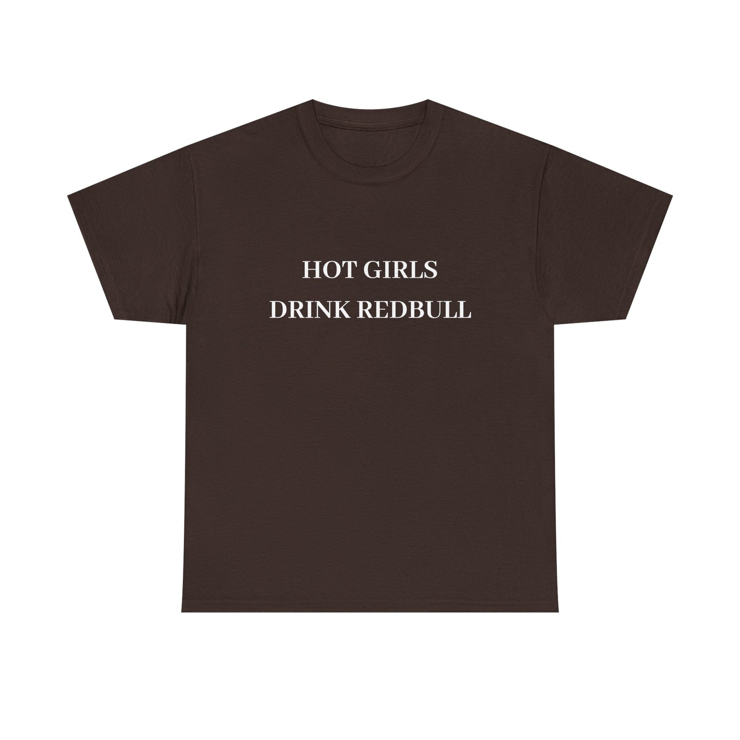 Hot Girls Drink Redbull Tee