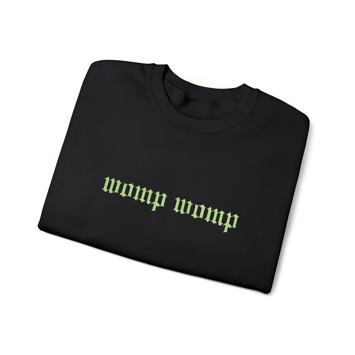 Womp Womp Crewneck (Embroidered)